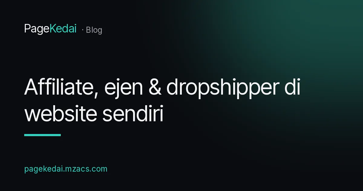 Kulit artikel: affiliate, ejen dan dropshipper di website WooCommerce sendiri